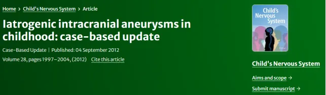【INC国际大咖研究成果】儿童医源性颅内动脉瘤：基于病例的进展