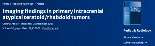 【INC国际大咖研究成果】原发性颅内非典型畸胎瘤/横纹肌样瘤的影像学表现
