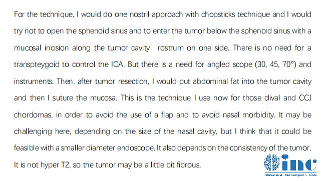 INC法国福洛里希教授评估结果：  　　“我会用筷子技术做单鼻孔入路”